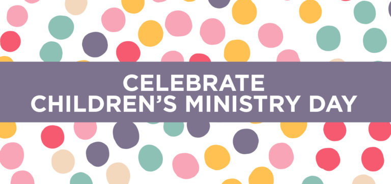 Children’s Ministry Sunday – July 21, 2019